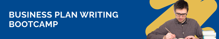 Business Plan Writing Bootcamp